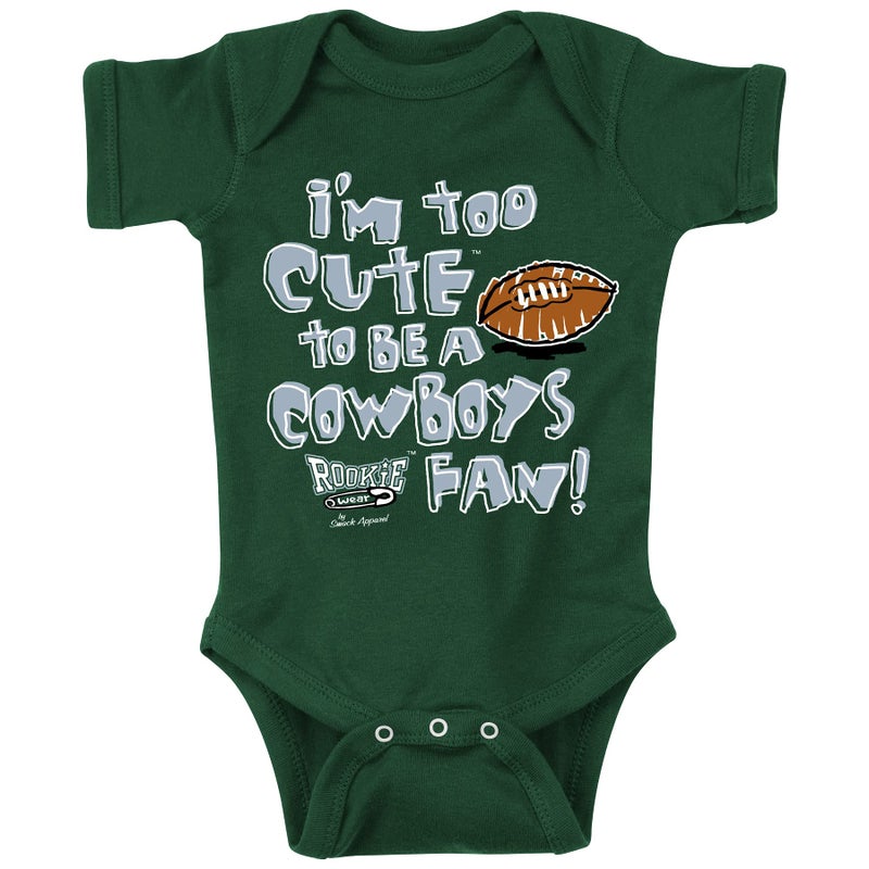 Smack Apparel Philadelphia Football Fans. I'm Too Cute to be a Cowboys Fan. Green Onesie (NB-18M) (Onesie, 6 Month) - Image 1